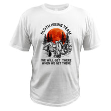 Load image into Gallery viewer, Sloth Hiking Team T Shirt We Will Get There When We Get There Vintage